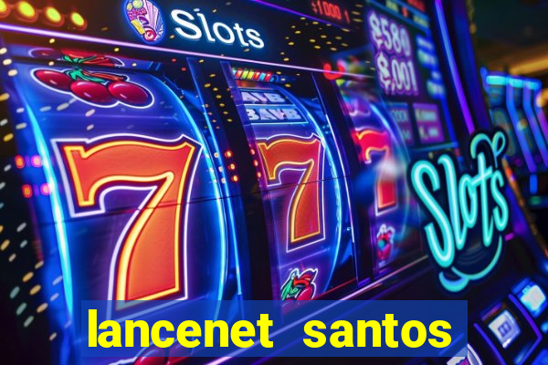 lancenet santos futebol clube